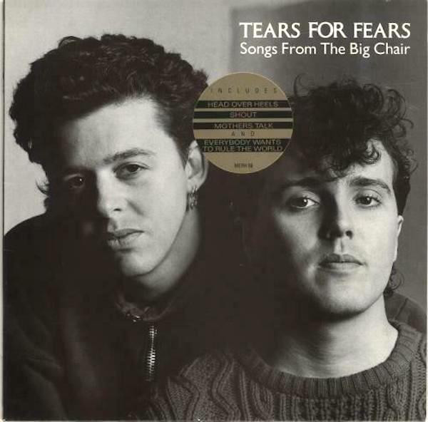 Tears for Fears: Songs From the Big Chair (1985)